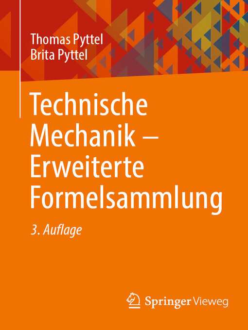 Title details for Technische Mechanik--Erweiterte Formelsammlung by Thomas Pyttel - Available